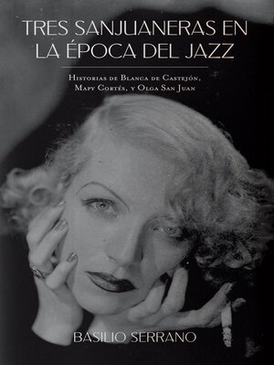 cover image of Tres Sanjuaneras en la Época del Jazz